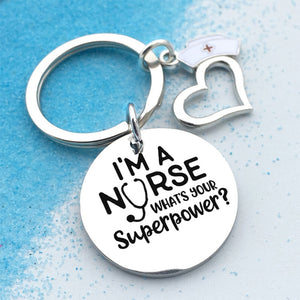 "I'm a Nurse" Keychain